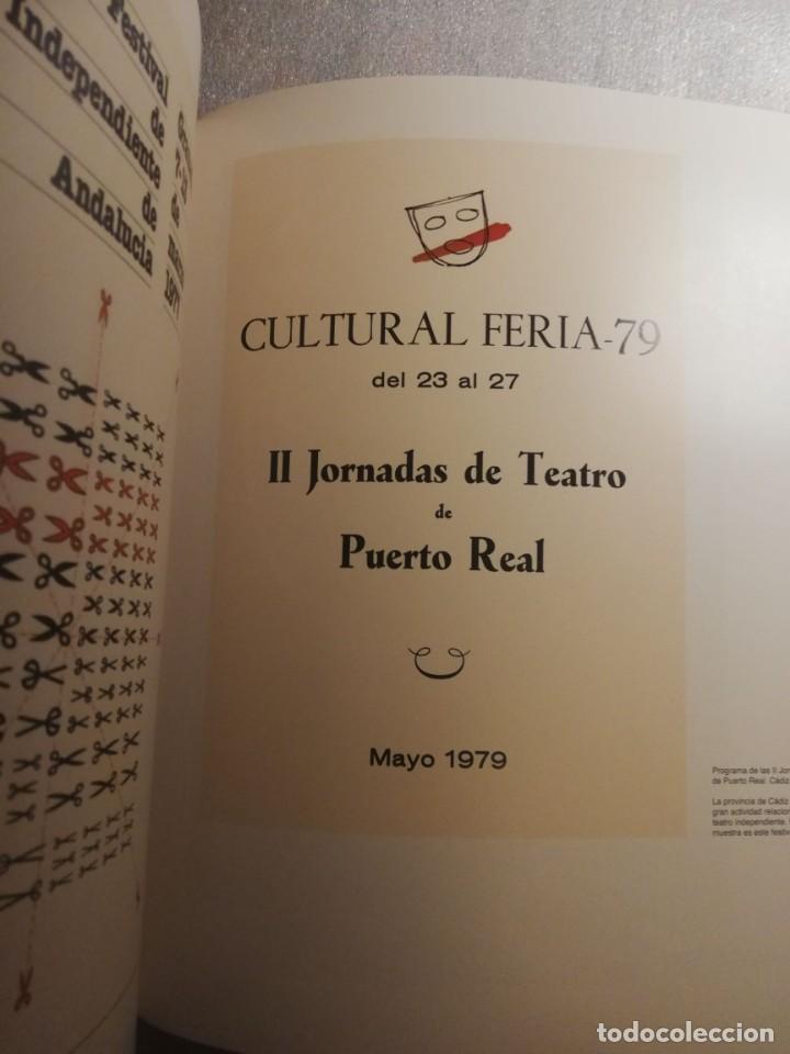Libros de segunda mano: TEATRO INDEPENDIENTE ANDALUC&Iacute;A - EL ORIGEN DEL PRESENTE - Foto 6