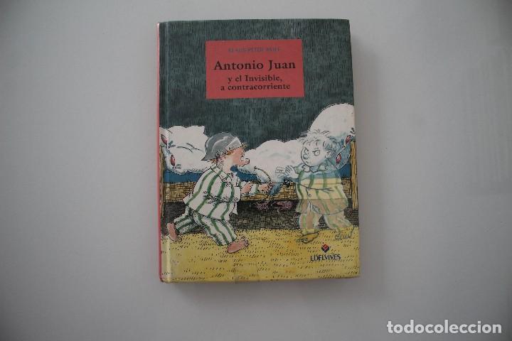 Libros de segunda mano: ANTONIO JUAN Y EL INVISIBLE A CONTRACORRIENTE KLAUS-PETER WOLF EDELVIVES - Foto 1