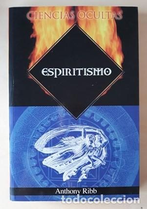 Libros de segunda mano: ESPIRITISMO - ANTHONY RIBB - Foto 1