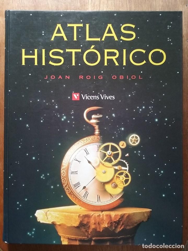 Libri di seconda mano: ATLAS HISTORICO, JOAN ROIG OBIOL, VICENS VIVES, 1995