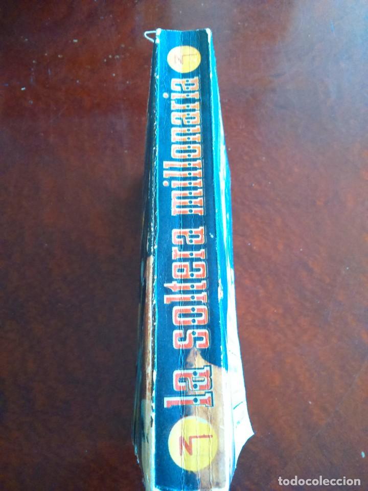 Libros de segunda mano: LA SOLTERA MILLONARIA -- ANTONIO LOSADA -- EDICIONES CID 1962 -- - Foto 3