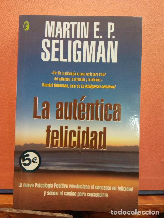 La Auténtica Felicidad Martin Ep Seligman E Comprar En Todocoleccion 212000380 2674