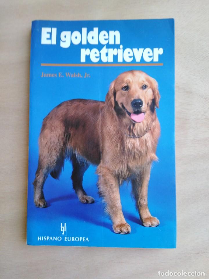 Libros de segunda mano: El Golden Retriever - James E. Walsh Jr - Foto 1