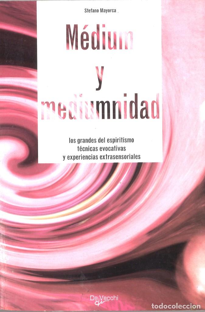 Libros de segunda mano: M&eacute;dium y mediumnidad. Stefano Mayorca. 2006 - Foto 1