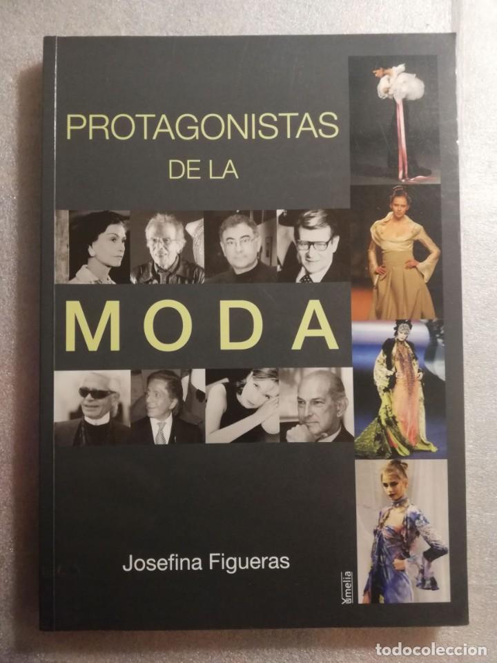 Libros de segunda mano: PROTAGONISTAS DE LA MODA - JOSEFINA FIGUERAS - Foto 1