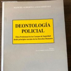 Libros de segunda mano: 8. DEONTOLOGÍA POLICIAL. ÉTICA PROFESIONAL DE LOS CUERPOS DE SEGURIDAD. Lote 212081101