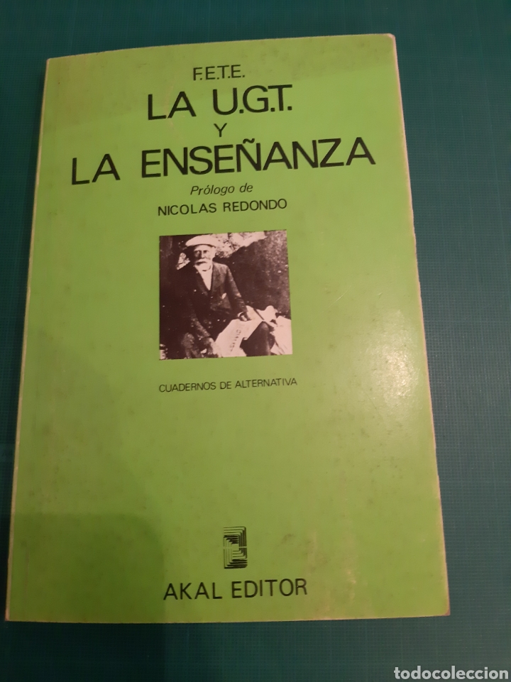 Libros de segunda mano: FETE LA UGT LA ENSE&Ntilde;ANZA NICOL&Aacute;S REDONDO AKAL 1976 - Foto 1