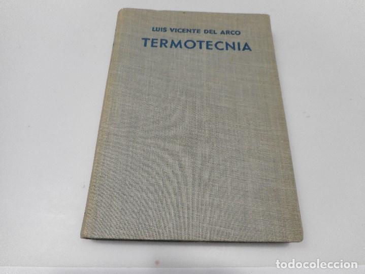 Libros de segunda mano: LUIS VICENTE DEL ARCO Termotecnia Q2001T - Foto 1