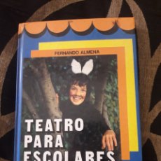 Libros de segunda mano: TEATRO PARA ESCOLARES, DE FERNANDO ALMENA. Lote 212402826