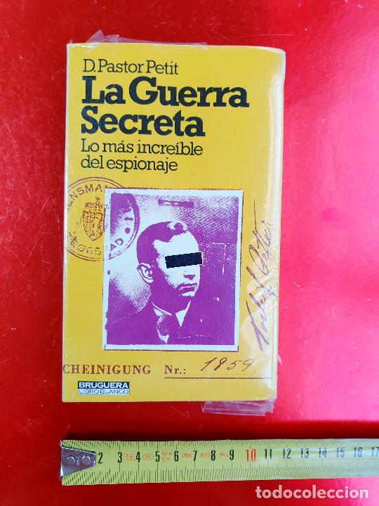 Libros de segunda mano: LIBRO-LA GUERRA SECRETA-LO M&Aacute;S INCRE&Iacute;BLE DEL ESPIONAJE-D.PASTOR PETIT-BRUGUERA-PRECINTADO