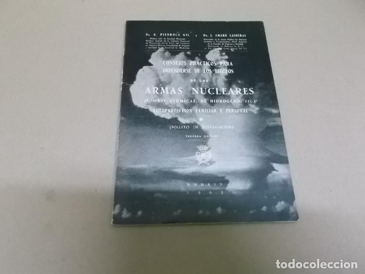 Libros de segunda mano: CONSEJOS PARA DEFENDERSE DE LAS ARMAS NUCLEARES DR. G. PEDROLA ROIG Y DR. J. AMARO LASHERAS A&Ntilde;O 1962