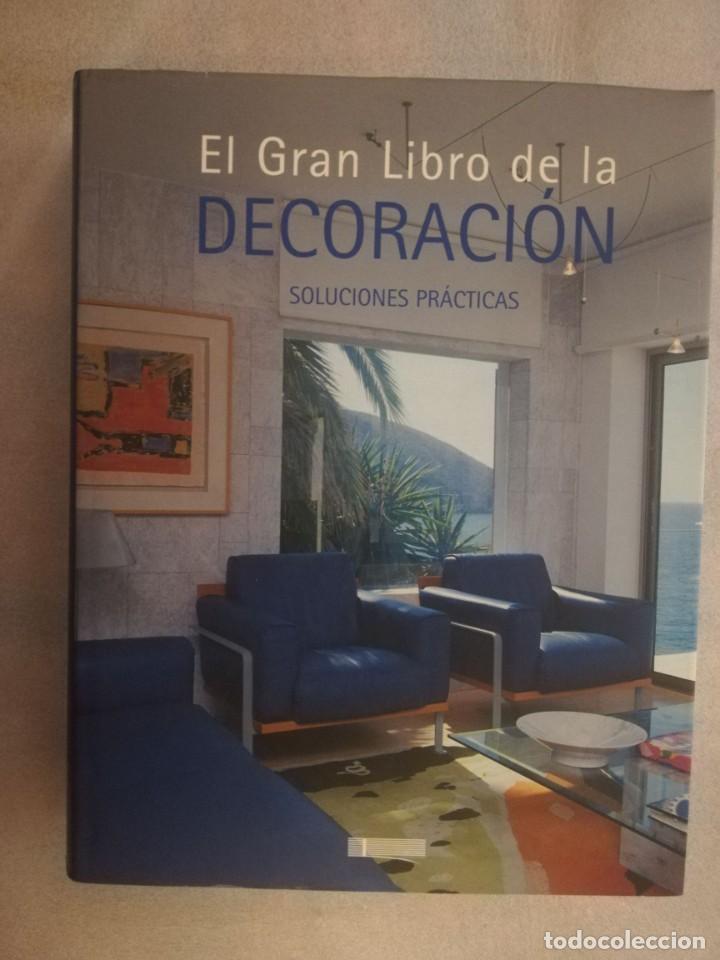 Libros de segunda mano: EL GRAN LIBRO DE LA DECORACI&Oacute;N-SOLUCIONES PR&Aacute;CTICAS - Foto 1