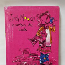 Libros de segunda mano: JUDY MOODY CAMBIA DE LOOK - MEGAN MCDONALD. Lote 212585990