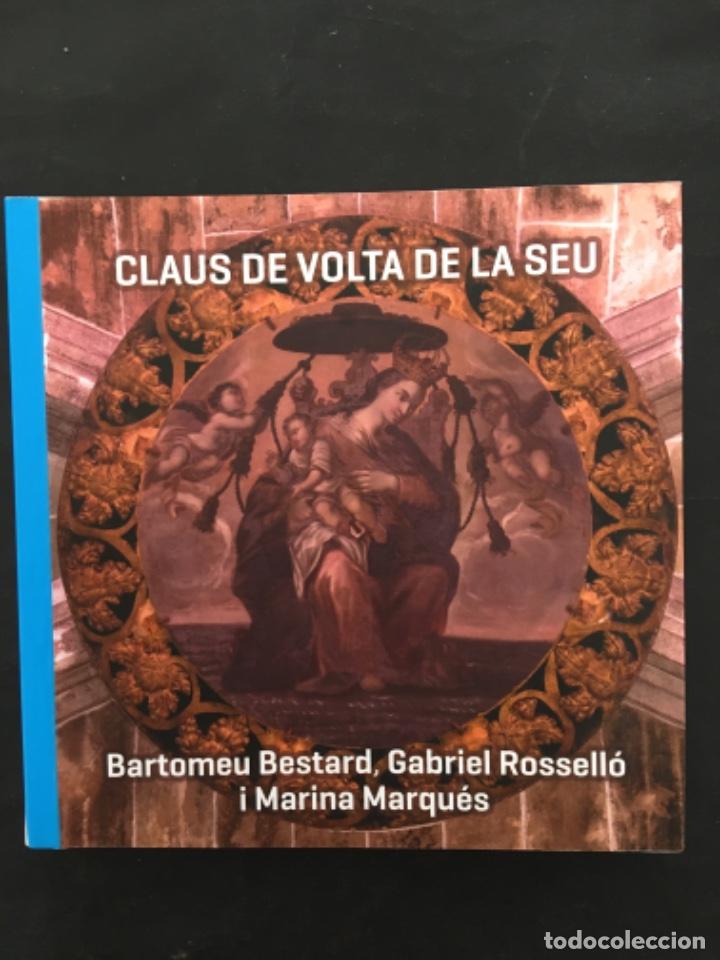 Libros de segunda mano: CLAUS DE VOLTA DE LA SEU, MALLORCA, BARTOMEU BESTARD, GABRIEL ROSSELLO I MARINA MARQUES