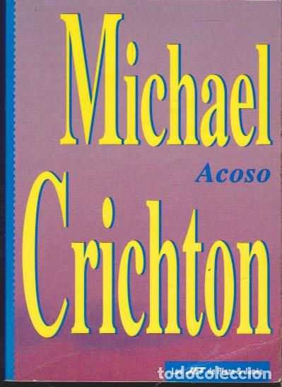 Libros de segunda mano: ACOSO &middot;&middot;&middot;&middot;&middot; MICHAEL CRICHTON - Foto 1