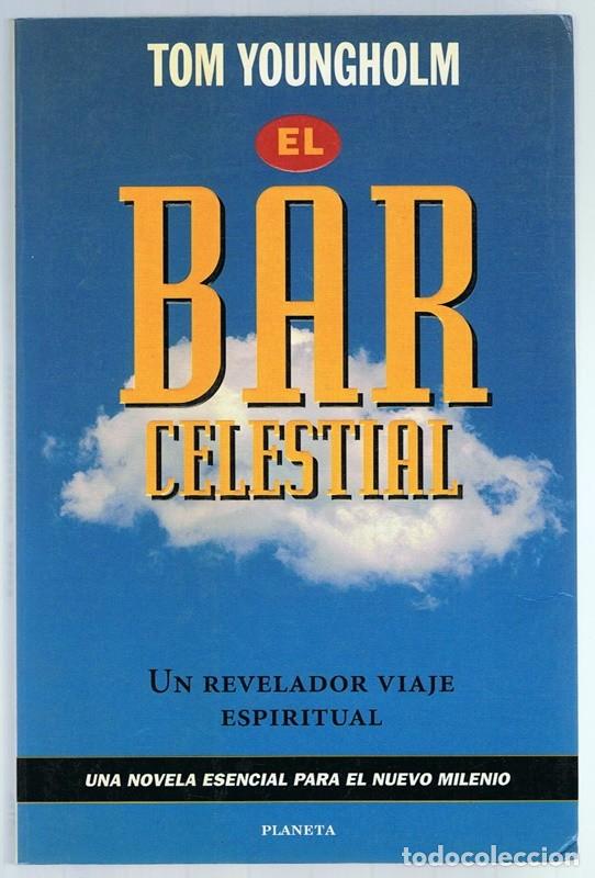 Libros de segunda mano: EL BAR CELESTIAL TOM YOUNGHOLM - Foto 1
