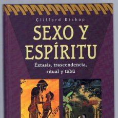 Libros de segunda mano: SEXO Y ESPÍRITU CLIFFORD BISHOP. Lote 212712423