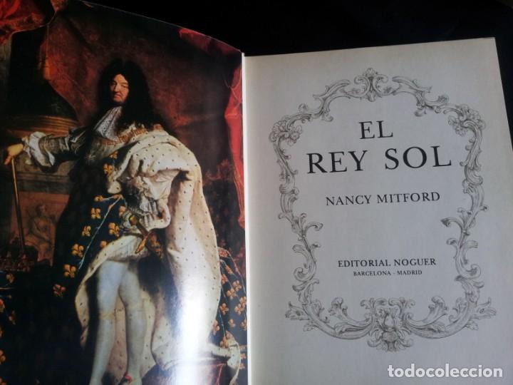 Libros de segunda mano: NANCY MITFORD - EL REY SOL - EDITORIAL NOGUER 1966 - Foto 3
