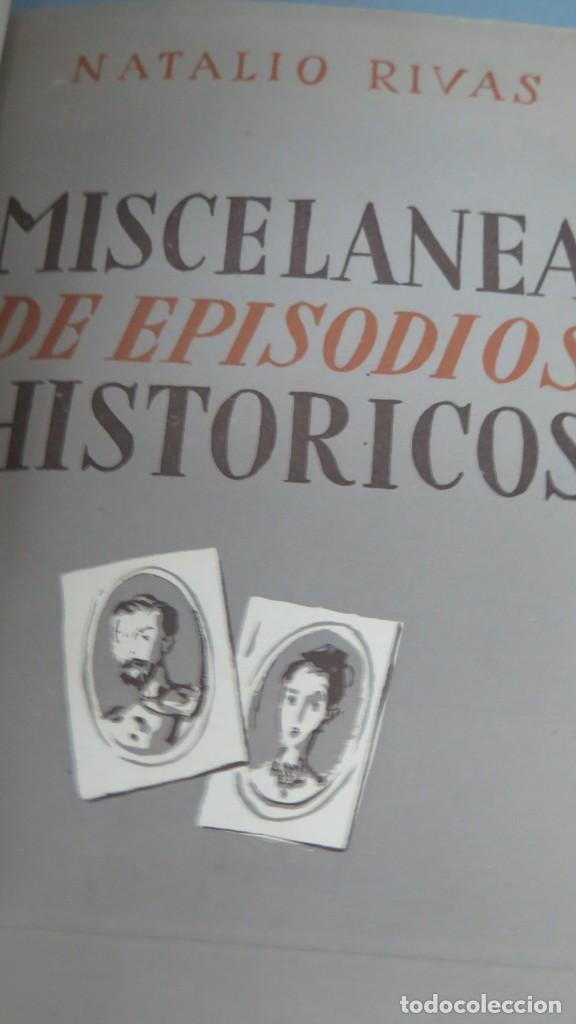 Libros de segunda mano: MISCELANEA DE EPISODIOS HISTORICOS. NATALIO RIVAS - Foto 2