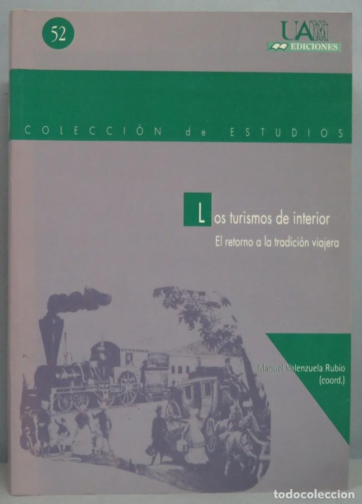 Libri di seconda mano: LOS TURISMOS DE INTERIOR. EL RETORNO A LA TRADICION VIAJERA