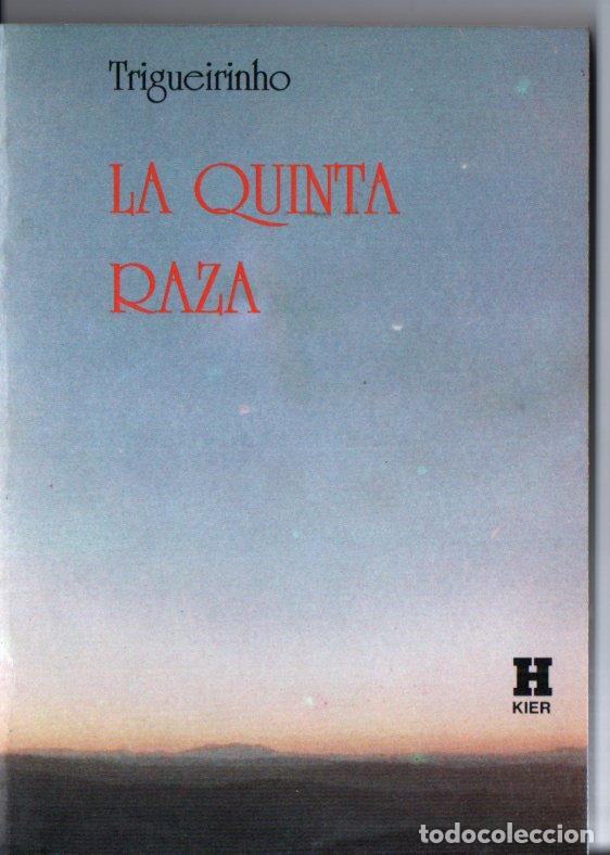 Libros de segunda mano: TRIGUEIRINHO : LA QUINTA RAZA (KIER, 1991) - Foto 1