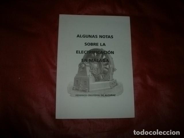 Libros de segunda mano: ALGUNAS NOTAS SOBRE LA ELECTRIFICACI&Oacute;N EN M&Aacute;LAGA - FEDERICO CRIST&Oacute;FOL DE ALCARAZ
