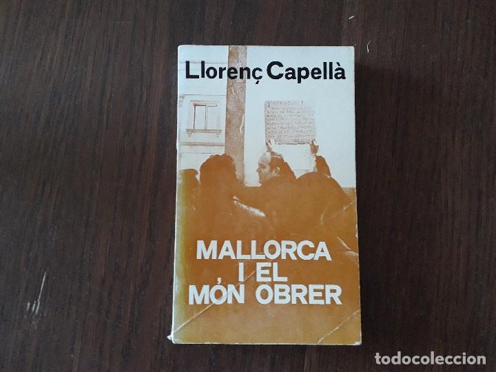 Libros de segunda mano: libro usado, Mallorca i el mon obrer, Lloren&ccedil; Capell&agrave;. - Foto 1