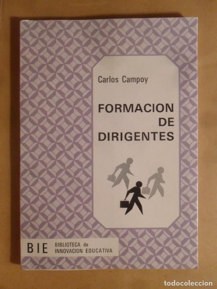 Libros de segunda mano: FORMACION DE DIRIGENTES - CARLOS CAMPOY - PARANINFO - 1971 - Foto 1