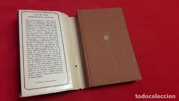 Libros de segunda mano: ANTROPOLOGIA APLICADA. Georges M. Foster. - Foto 3