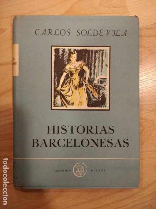 Libros de segunda mano: Historias barcelonesas. Carlos Soldevila - Foto 1