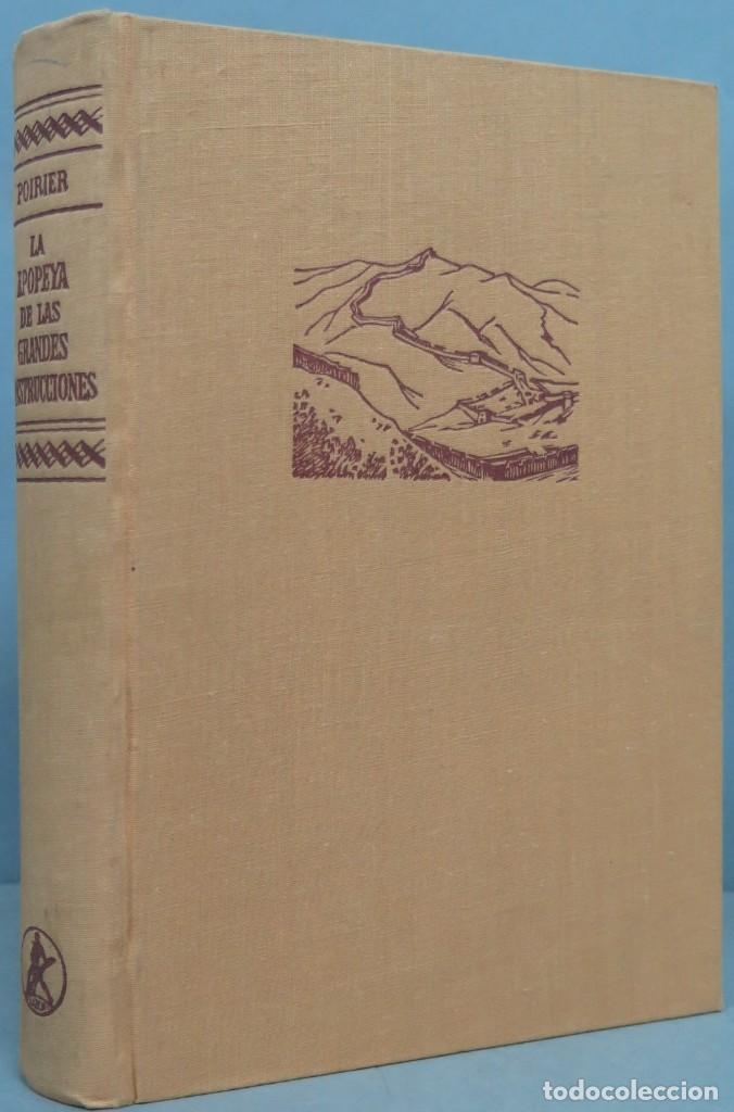 Libros de segunda mano: LA EPOPEYA DE LAS GRANDES CONSTRUCCIONES. POIRIER - Foto 1