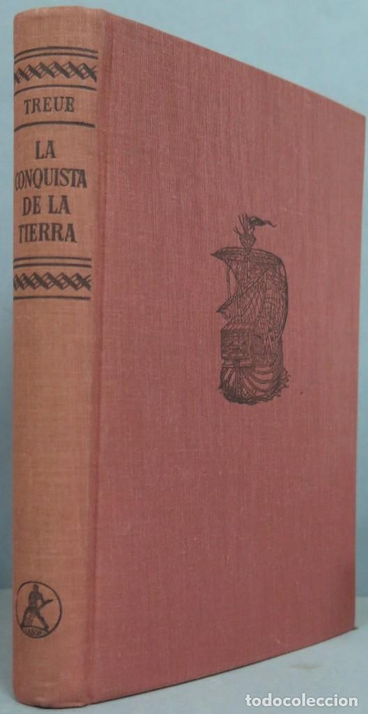 Libros de segunda mano: LA CONQUISTA DE LA TIERRA. TREUE - Foto 1