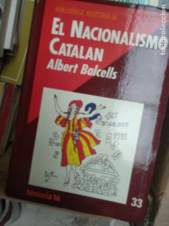Libros de segunda mano: EL NACIONALISMO CATAL&Aacute;N - Albert Balcells - Foto 1