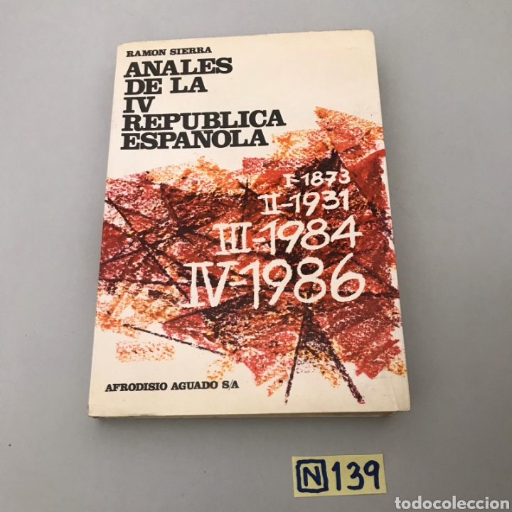 Libros de segunda mano: Anales De La IV Republica Espa&ntilde;ola - Foto 1