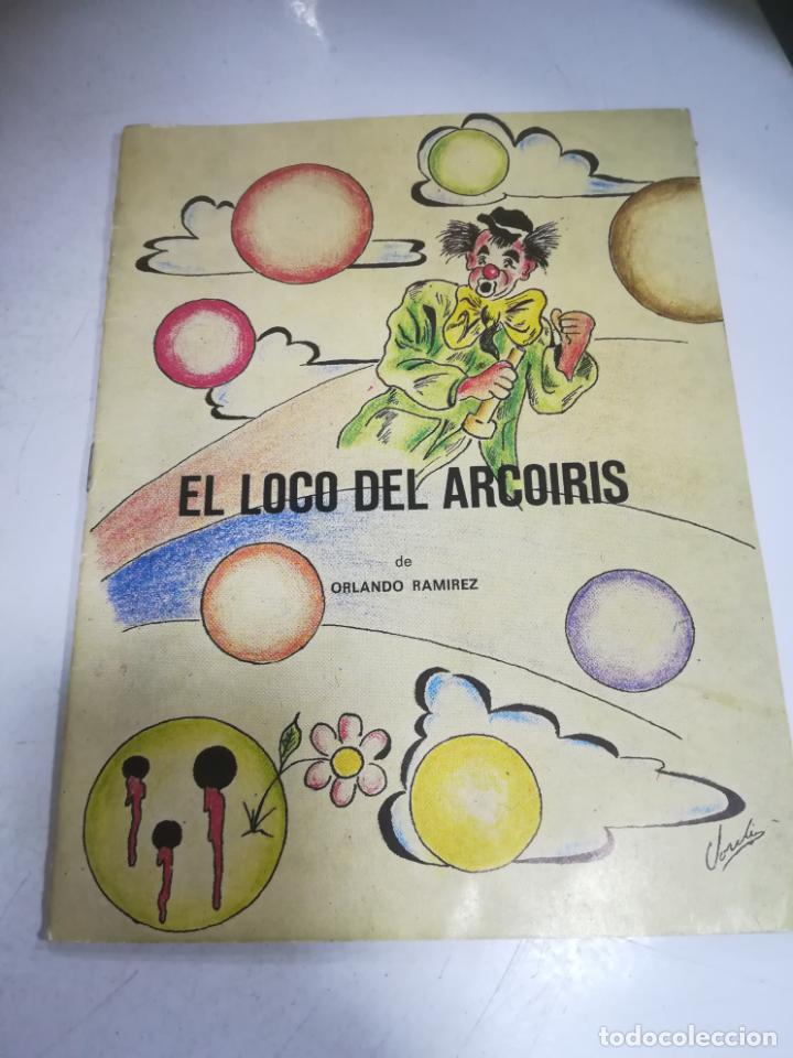Libros de segunda mano: EL LOCO DEL ARCOIRIS. ORLANDO RAMIREZ. 1979. GRUPO SIMARINGA - Foto 1