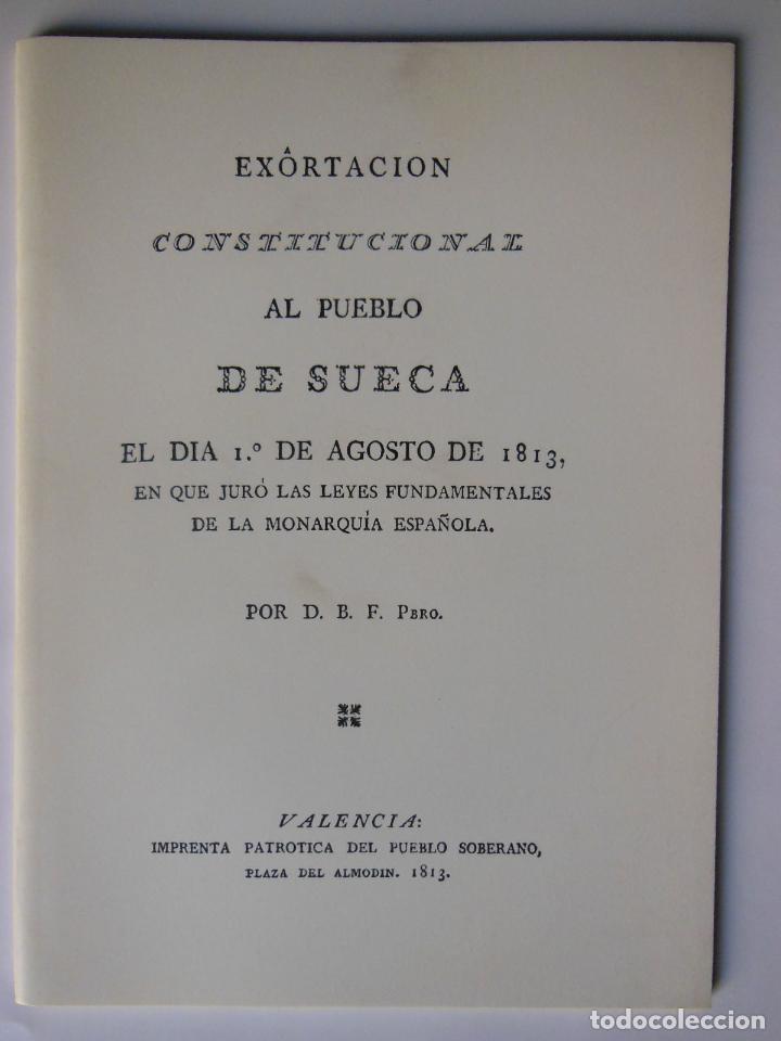 Libri di seconda mano: EXORTACION CONSTITUCIONAL AL PUEBLO DE SUECA EL DIA 1 DE AGOSTO DE 1813 ... FACSIMIL