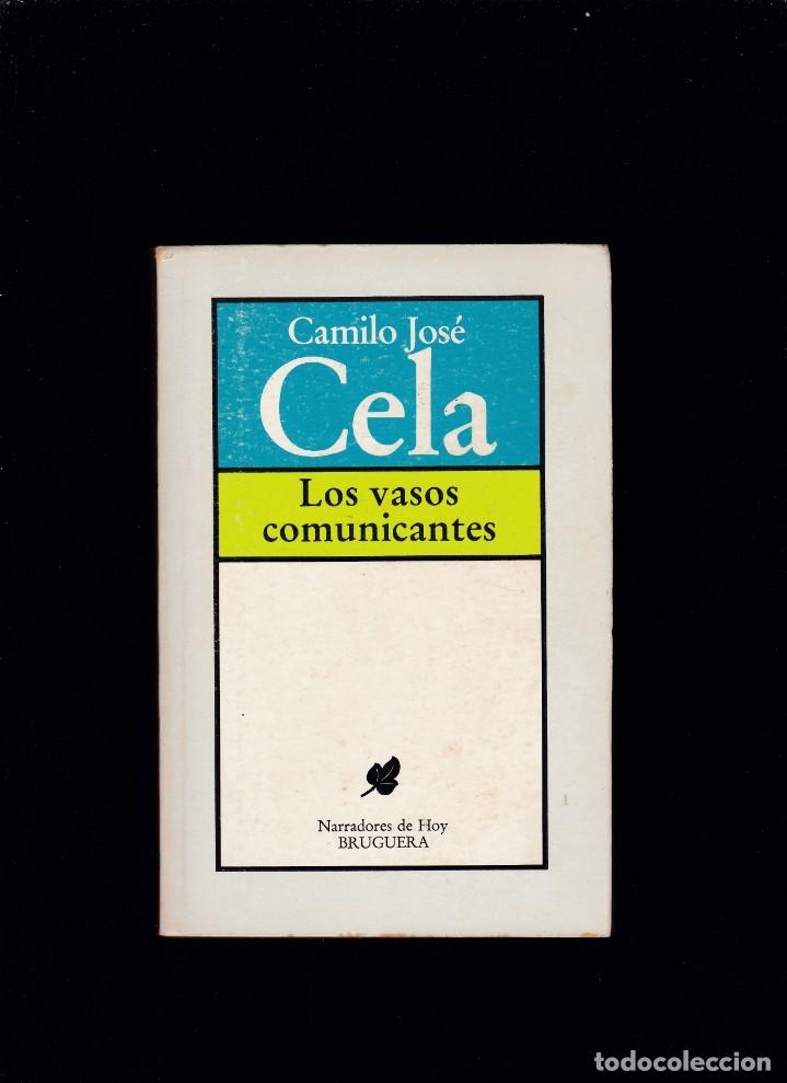 Libros de segunda mano: CAMILO JOSE CELA - LOS VASOS COMUNICANTES - EDITORIAL BRUGUERA 1981 - Foto 1