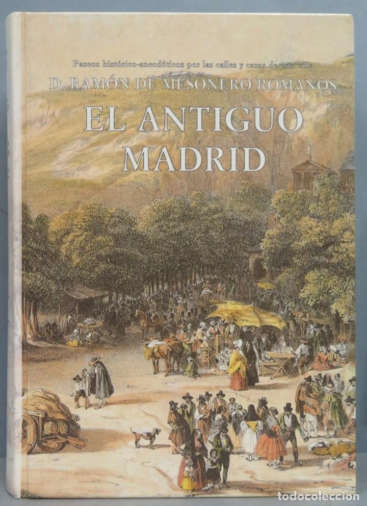 Libros de segunda mano: EL ANTIGUO MADRID. MESONERO ROMANOS - Foto 1