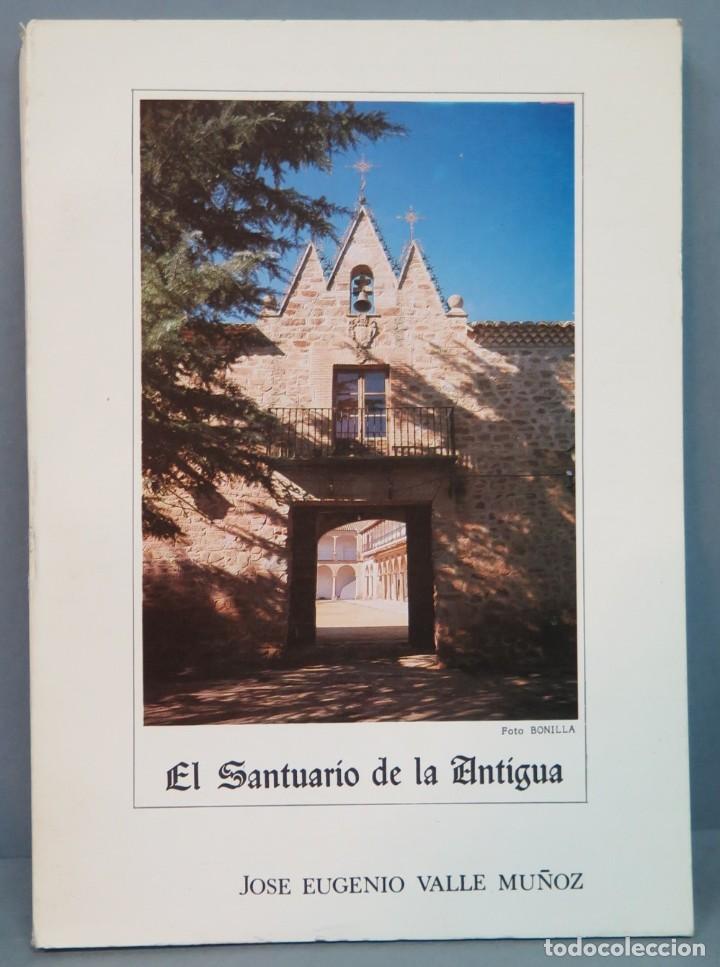Libros de segunda mano: EL SANTUARIO DE LA ANTIGUA. VALLE MU&Ntilde;OZ - Foto 1