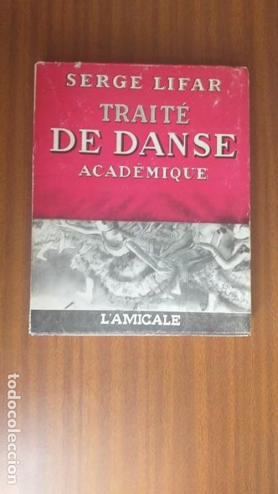 Libros de segunda mano: Trait&eacute; de danse acad&eacute;mique --- Serge Lifar - Foto 1