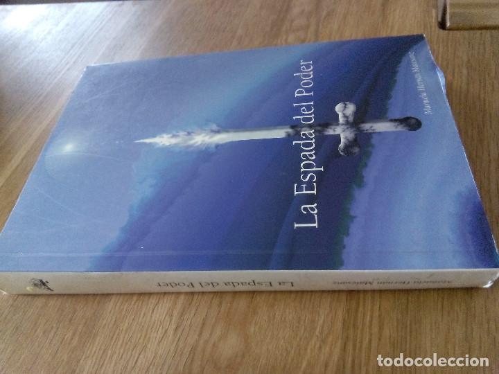 Libros de segunda mano: LA ESPADA DEL PODER / HERN&aacute;N MATESANZ, MANUELA - Foto 3