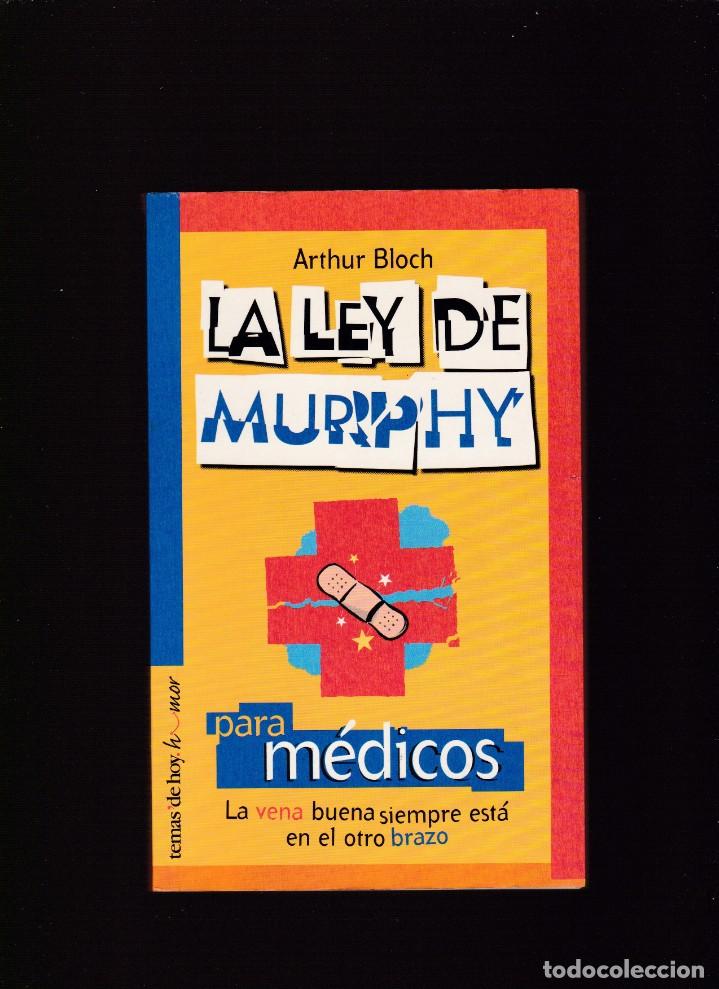 Libros de segunda mano: LA LEY DE MURPHY PARA MEDICOS - ARTHUR BLOCH - ED. TEMAS DE HOY 2000 - Foto 1