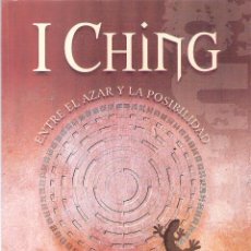 Libros de segunda mano: I CHING. ENTRE EL AZAR Y LA POSIBILIDAD. - ENRIQUE ZAFRA