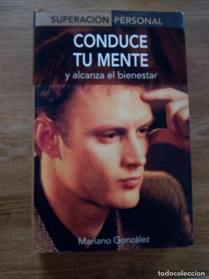 Libros de segunda mano: Conduce tu mente y alcanza el bienestar / Gonz&aacute;lez, Mariano - Foto 1