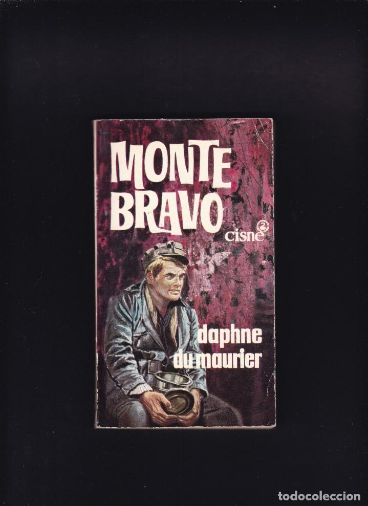 Libros de segunda mano: MONTE BRAVO - DAPHNE DU MAURIER - EDICIONES CISNE 1963 - Foto 1