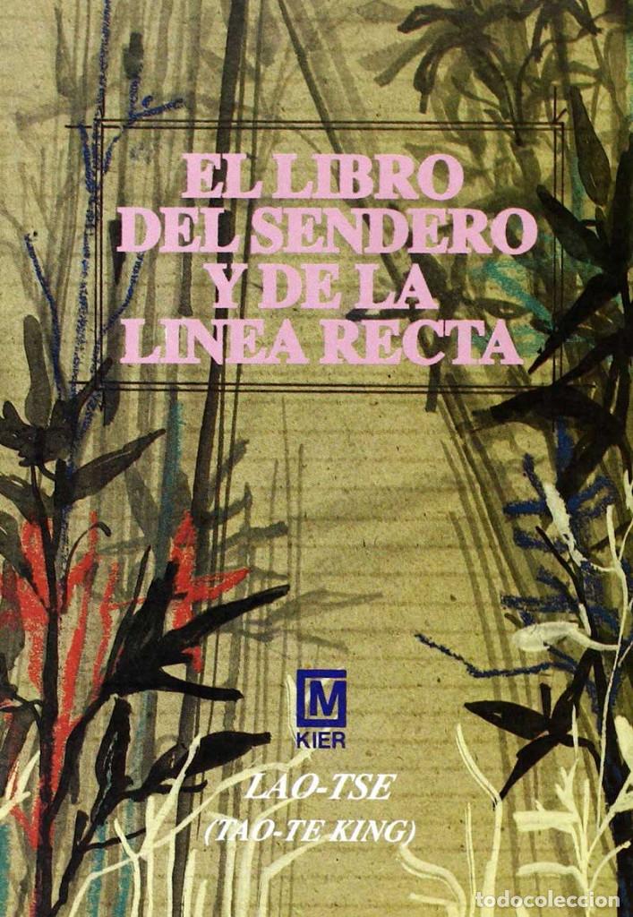 Libros de segunda mano: El Libro del Sendero y de la L&iacute;nea Recta (Tao-Te-King) - Lao-Tse - Foto 1