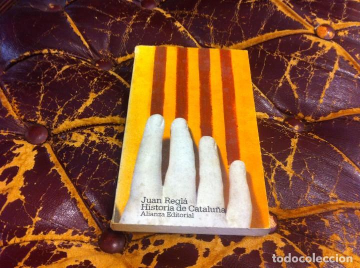 Libros de segunda mano: JUAN REGL&Aacute;. HISTORIA DE CATALU&Ntilde;A. ED. ALIANZA, 1978 - Foto 1