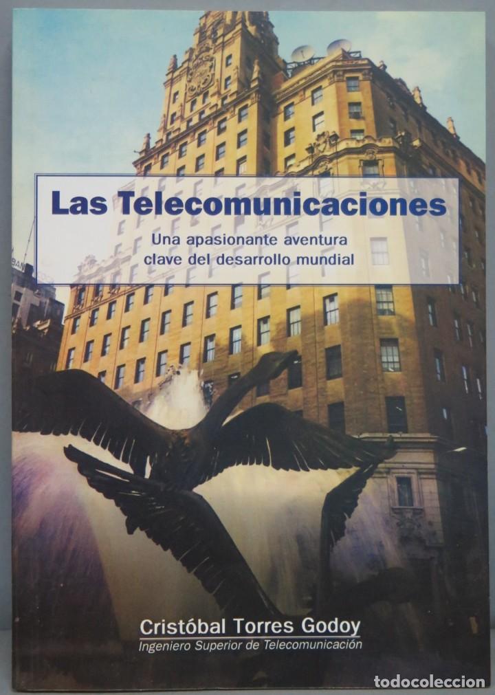 Livres d'occasion: LAS TELECOMUNACIONES. UNA APASIONANTE AVENTURA CLAVE DEL DESAROLLO MUNDIAL