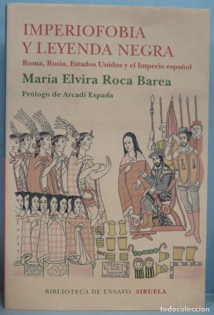 Libros de segunda mano: IMPERIOF&Oacute;BIA Y LEYENDA NEGRA. MARIA ELVIRA ROCA BAREA