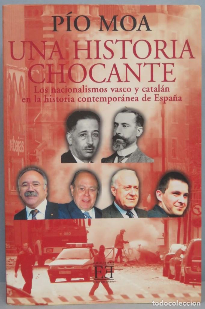 Libros de segunda mano: UNA HISTORIA CHOCANTE. PIO MOA - Foto 1